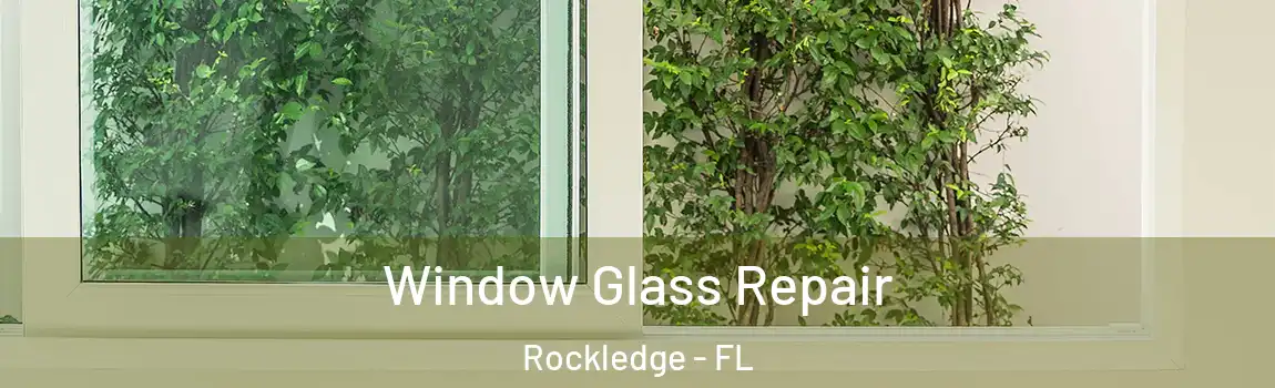  Window Glass Repair Rockledge - FL